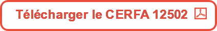 Télécharger le formulaire Cerfa 12502